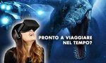 Viaggi nel tempo e nello spazio in Realtà Virtuale agli Orsi