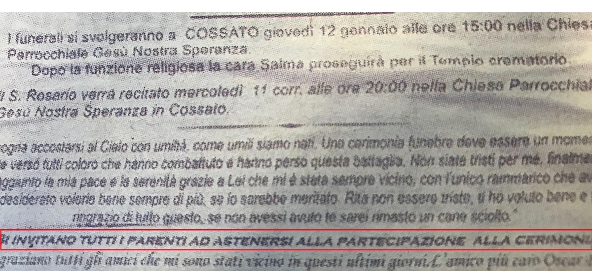“Non voglio i parenti al mio funerale”