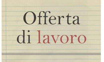 Lavoro: le offerte del Centro Per l'Impiego