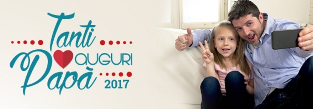 Scatta una foto e fai gli auguri al papà su Notizia Oggi Vercelli