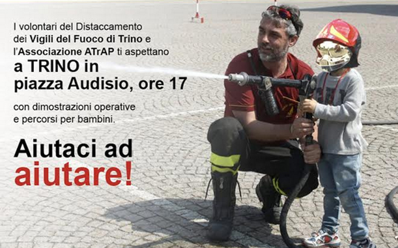 Vigili Fuoco Trino: “Aiutateci ad aiutarvi”