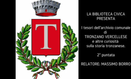 “I tesori dell'archivio comunale di Tronzano Vercellese”: seconda puntata sul canale youtube della Biblioteca Civica