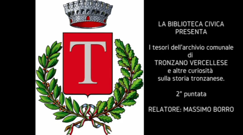 “I tesori dell’archivio comunale di Tronzano Vercellese”: seconda puntata sul canale youtube della Biblioteca Civica