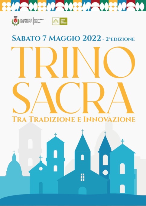 Torna “Trino Sacra”, tra storia e innovazione