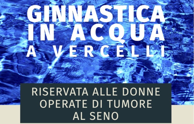 Anche a Vercelli la ginnastica in acqua per le donne operate di tumore al seno
