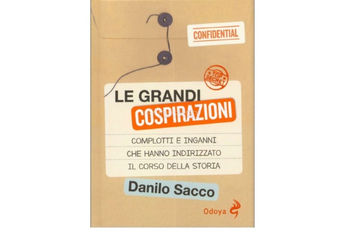 Alla scoperta de “Le grandi cospirazioni” con l’autore Danilo Sacco