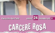 "Carcere Rosa: una donna parla di donne recluse": un dibattito a Vercelli