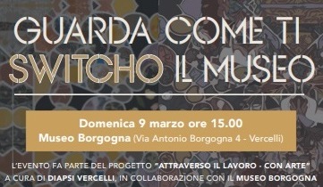 Guarda come ti switcho il Museo: domenica 9 pomeriggio tra arte e ironia