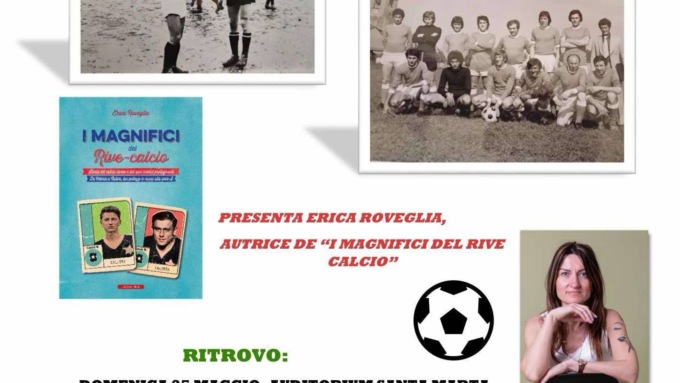Coi “Magnifici” si rispolvererà l’antica rivalità calcistica tra Rive e Asigliano degli anni ’50