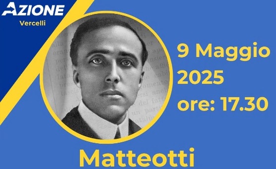 Convegno di Azione su “Lo spirito riformista di Matteotti”