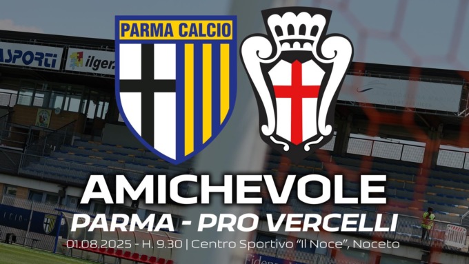 Pro Vercelli, altra amichevole di lusso: venerdì 1° agosto i Leoni affrontano il Parma