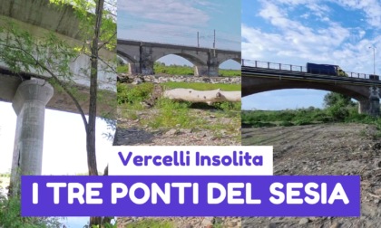 Vercelli insolita: a spasso tra i tre ponti del Sesia