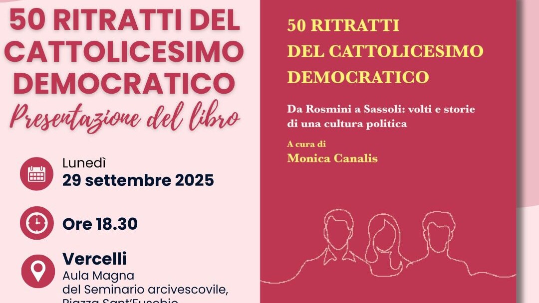 Lunedì 29 settembre la presentazione del libro di Monica Canalis “50 ritratti del Cattolicesimo democratico”