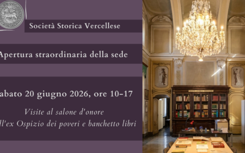 La Società Storica Vercellese apre straordinariamente le porte della propria sede di via Fratelli Garrone